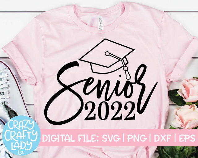 Senior 2022 | School Graduation Quote SVG Cut File SVG Crazy Crafty Lady Co. 