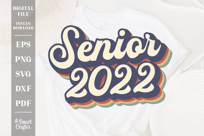 Senior 2022 svg, Class of 2022, 2022 Graduate, Seniors, Graduation svg, 2022 svg, Graduation 2022 svg, Senior svg, 2022 Senior svg, 2022 png SVG Fauz 