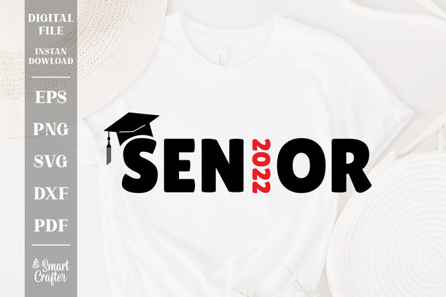 Senior 2022 svg, Class of 2022, 2022 Graduate, Seniors, Graduation svg, 2022 svg, Graduation 2022 svg, Senior svg SVG Fauz 