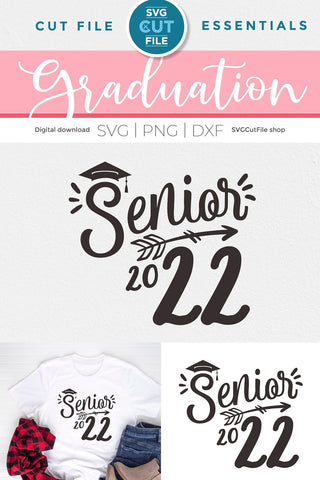 Senior 2022 svg, Class of 2022 svg, 2022 grad svg, 2022 graduation svg, high school seniors, college graduate svg, 2022 seniors, senioritis SVG SVG Cut File 