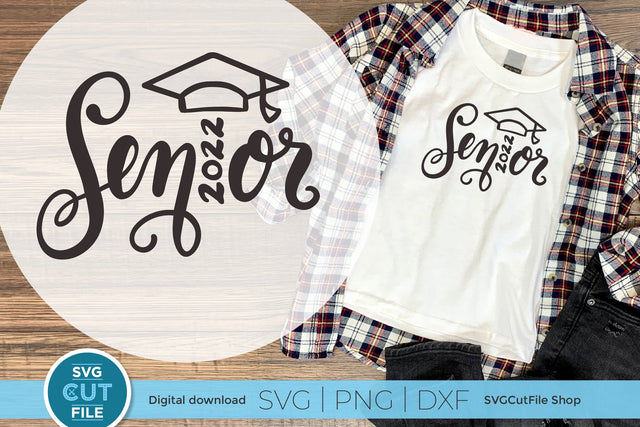 Senior 2022 svg, Class of 2022 svg, 2022 grad svg, 2022 graduation svg, high school seniors, college graduate svg, 2022 seniors, senioritis SVG SVG Cut File 