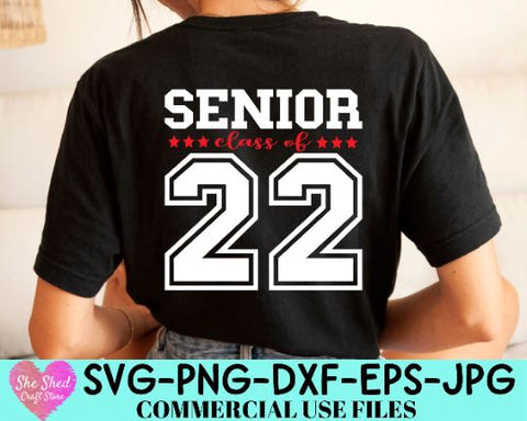 Senior 2022 SVG, Class Of 2022 Svg, Graduation Shirt Svg SVG She Shed Craft Store 