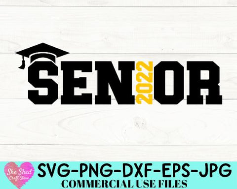 Senior 2022 Svg, Class Of 2022 Svg, Graduation Svg SVG She Shed Craft Store 