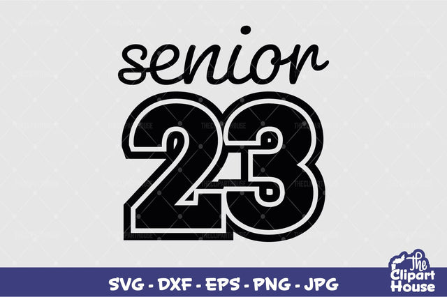 Senior 2023 2 SVG The Clipart House 