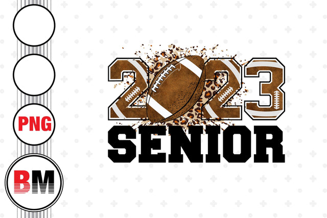 Senior 2023 Football Leopard PNG Files Sublimation BMDesign 