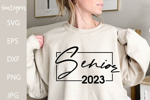 Senior 2023 Graduate SVG Cut File Free For Commercial Use SVG Sintegra 