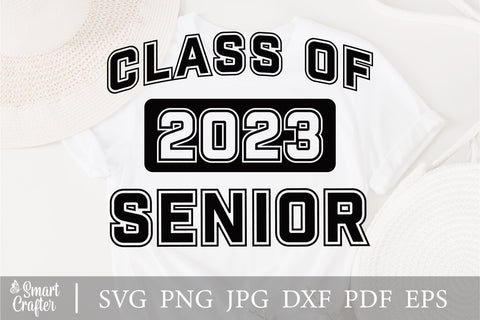 Senior 2023 SVG, Class of 2023 SVG, Graduation 2023 SVG, High School Shirt Svg, University Silhouette Png Eps Cut Digital Files Sublimation SVG Fauz 