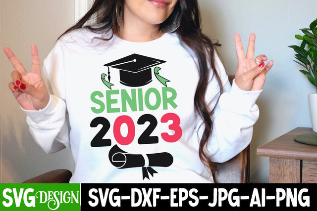 Senior 2023 SVG Cut File, Senior 2023 SVG Quotes , Graduation SVG Bundle ,Graduation SVG 2023 , Teacher SVG Design ,Class Of 2023 SVG Cut File SVG BlackCatsMedia 