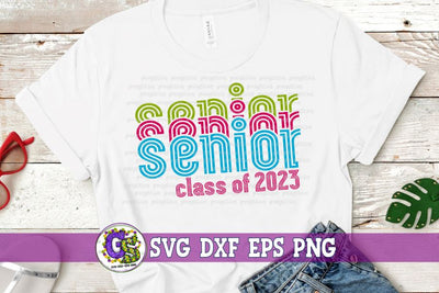 Senior 2023 SVG DXF EPS PNG SVG Greedy Stitches 