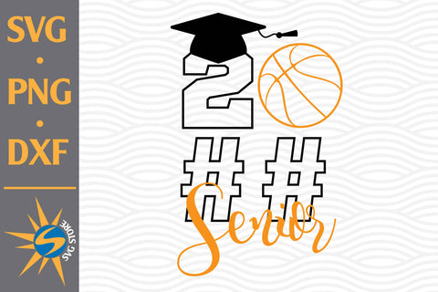 Senior Basketball SVG, PNG, DXF Digital Files Include SVG SVGStoreShop 