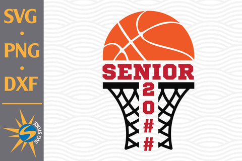 Senior Basketball SVG, PNG, DXF Digital Files Include SVG SVGStoreShop 