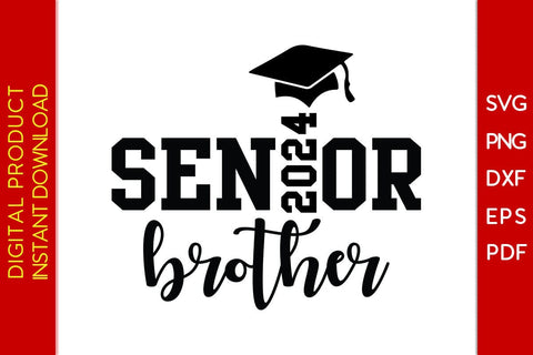 Senior Brother 2024 SVG PNG PDF Cut File SVG Creativedesigntee 