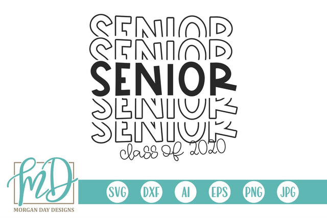 Senior Class Of 2020 SVG Morgan Day Designs 