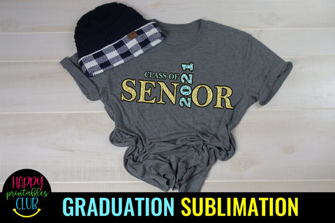 Senior Class of 2021 Sublimation- Graduation Sublimation PNG Sublimation Happy Printables Club 