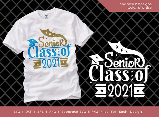 Senior Class Of 2021 SVG Cut File | Class Of 2021 Svg | Senior Class Svg | Senior 2021 Svg | T-shirt Design SVG ETC Craft 