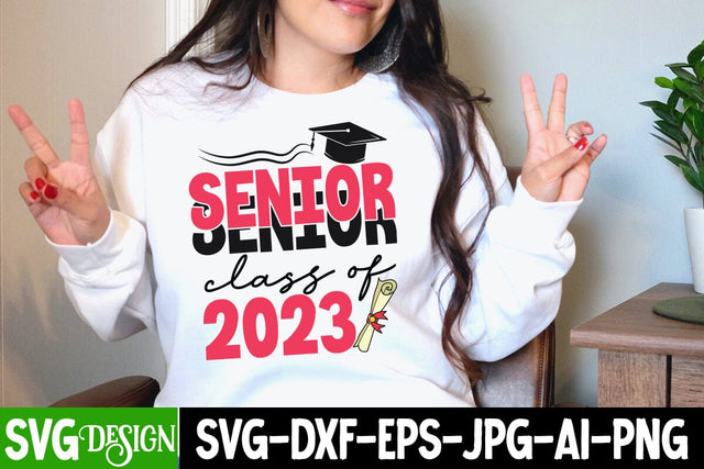 Senior Class of 2023 SVG Cut File, Senior Class of 2023 Sublimation Design, Graduation SVG Bundle ,Graduation SVG 2023 , Teacher SVG Design ,Class Of 2023 SVG Cut File SVG BlackCatsMedia 