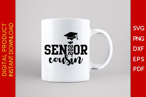 Senior Cousin 2024 SVG PNG PDF Cut File SVG Creativedesigntee 