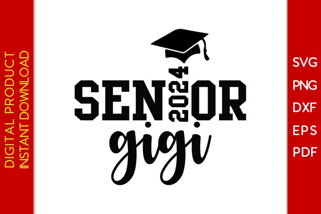 Senior Gigi 2024 SVG PNG PDF Cut File SVG Creativedesigntee 
