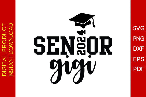 Senior Gigi 2024 SVG PNG PDF Cut File SVG Creativedesigntee 