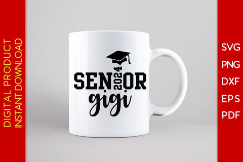 Senior Gigi 2024 SVG PNG PDF Cut File SVG Creativedesigntee 