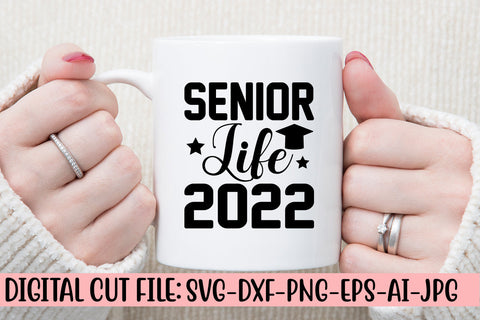 Senior Life 2022 SVG SVG Syaman 