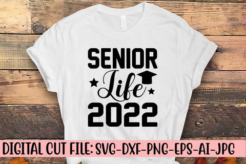 Senior Life 2022 SVG SVG Syaman 