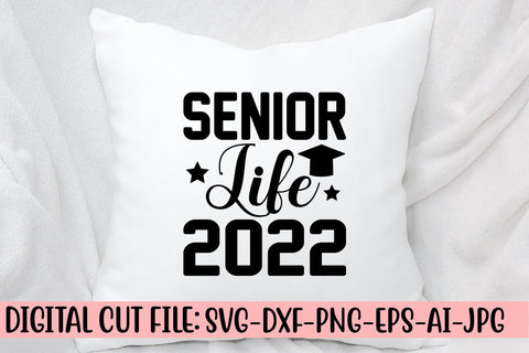 Senior Life 2022 SVG SVG Syaman 