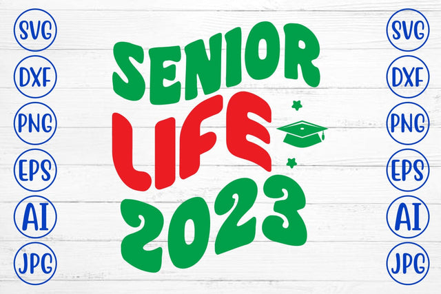 Senior Life 2023 Retro SVG SVG Syaman 