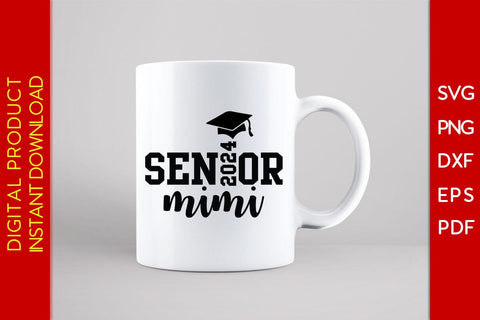 Senior Mimi 2024 SVG PNG PDF Cut File SVG Creativedesigntee 
