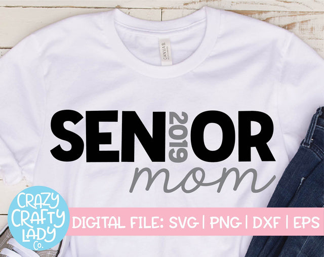 Senior Mom 2019 | Graduation SVG Cut File SVG Crazy Crafty Lady Co. 