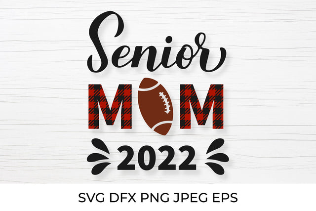 Senior mom 2022. Football mom. Sports mom. SVG LaBelezoka 