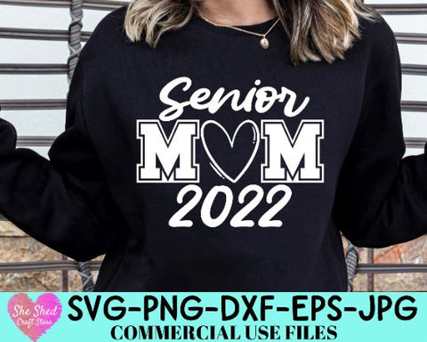 Senior Mom 2022 SVG, Class Of 2022 Svg, Graduation Svg, SVG She Shed Craft Store 