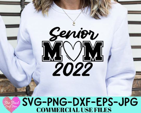 Senior Mom 2022 SVG, Class Of 2022 Svg, Graduation Svg, SVG She Shed Craft Store 