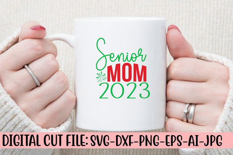 Senior Mom 2023 SVG Cut File SVG Syaman 