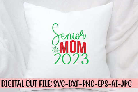 Senior Mom 2023 SVG Cut File SVG Syaman 