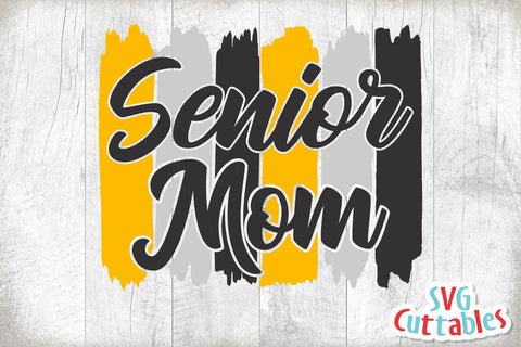 Senior Mom Brush Strokes | Graduation SVG Svg Cuttables 