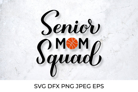 Senior mom squad. Basketball mom. Sports mom. SVG LaBelezoka 