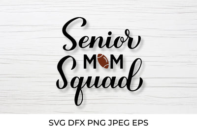 Senior mom squad. Football mom. Sports mom SVG LaBelezoka 