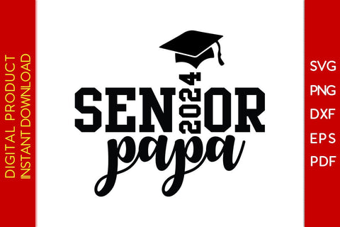 Senior Papa 2024 SVG PNG PDF Cut File SVG Creativedesigntee 