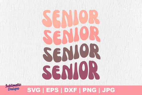 Senior Senior SVG, Vector File, Cut File SVG Sublimatiz Designs 