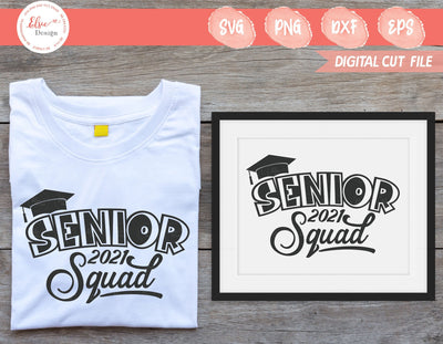 Senior Squad 2021 - SVG, PNG, EPS, DXF SVG Elsie Loves Design 