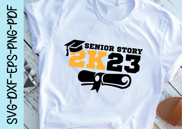 senior story 2k23 svg SVG designstore 