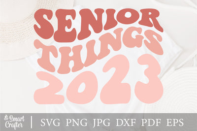Senior Things 2023, Senior 2023 svg, Graduation svg, Class Of 2023, Funny Senior svg,School Life svg,Back to School,Stranger Things SVG Fauz 