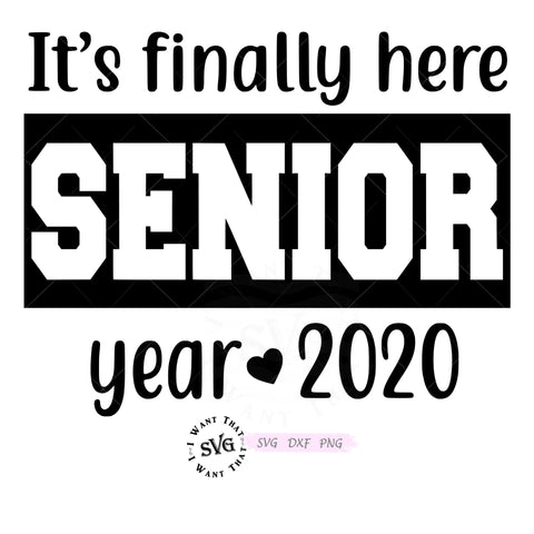 Senior Year SVG I Want That SVG 