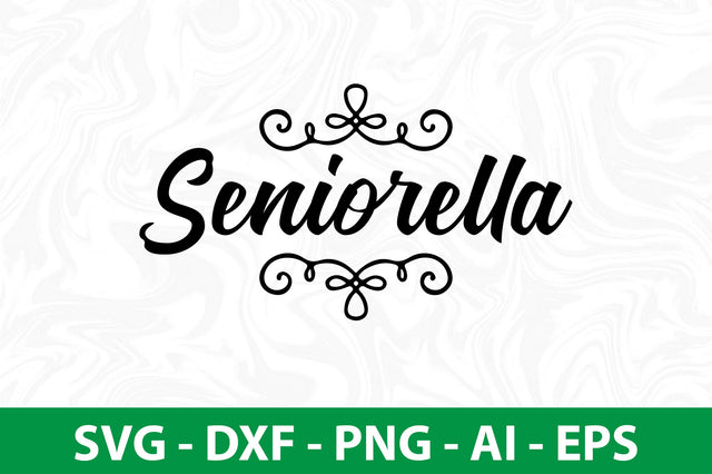 Seniorella svg SVG nirmal108roy 