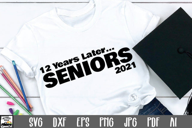 Seniors 2021 SVG File - Graduation SVG File SVG Old Market 