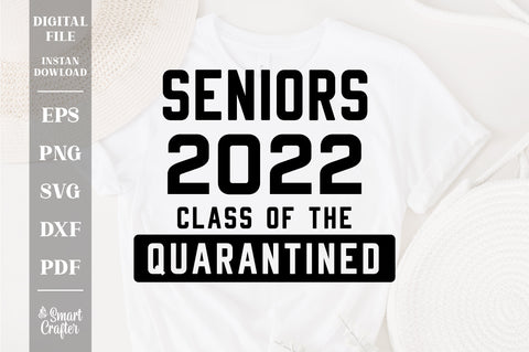 Seniors 2022 Class of the quarantined SVG, Graduation Design 2022 Senior Class Graduate svg SVG Fauz 