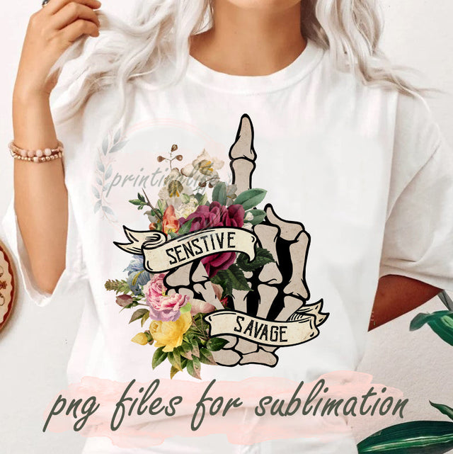 Sensitive Savage Png files for sublimation, Flower Skull Png, Motivational Png, Skeleton Design, Dead Inside Png Sublimation PrintingLife 