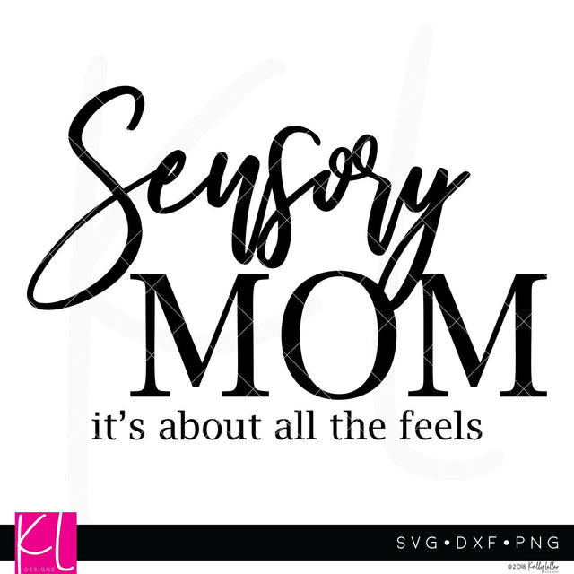 Sensory Mom SVG Kelly Lollar Designs 