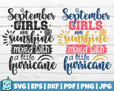 September Girls Are Sunshine Mixed With A Little Hurricane SVG MintyMarshmallows 